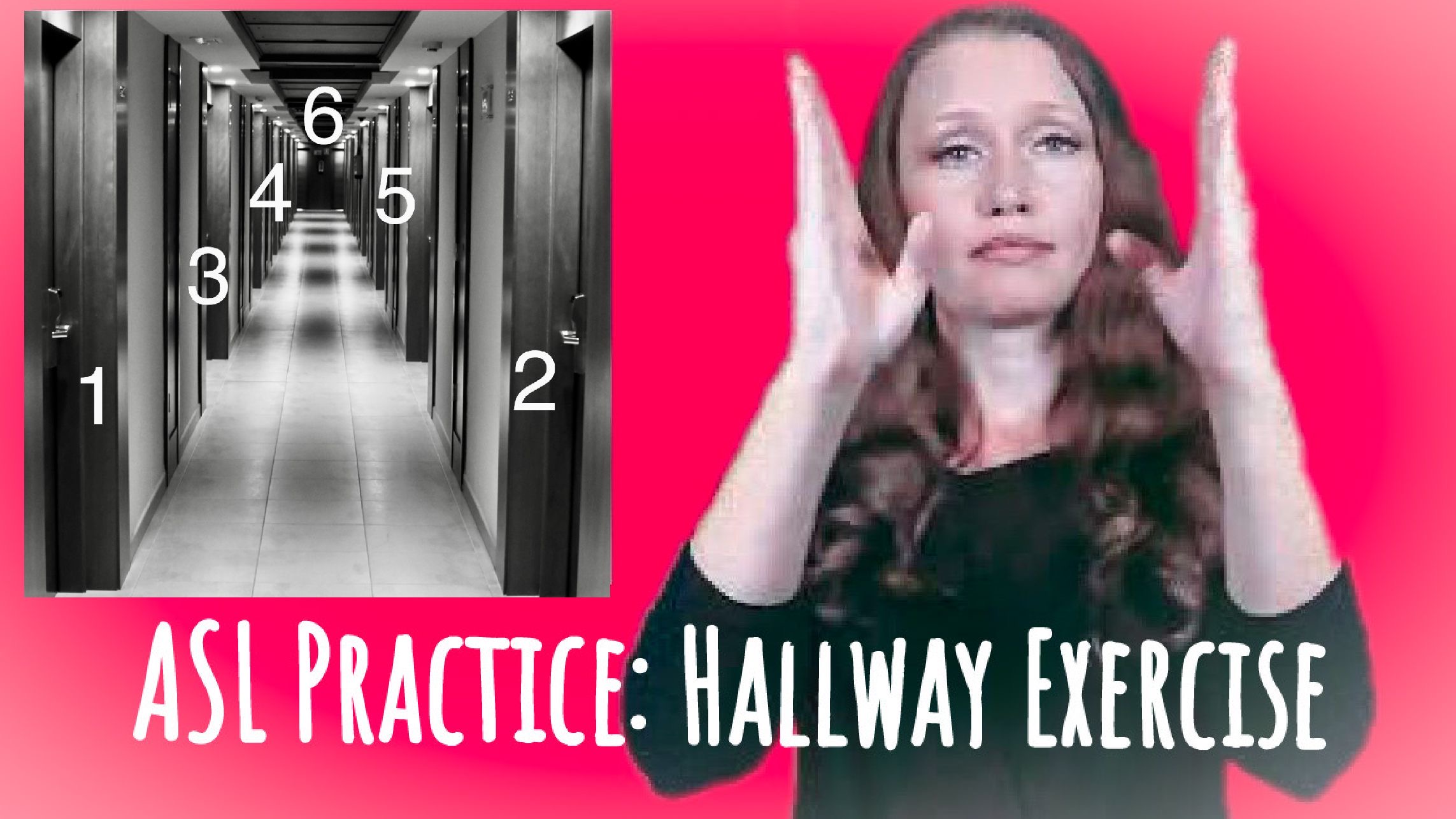 ASL Directions Hallway Exercise
