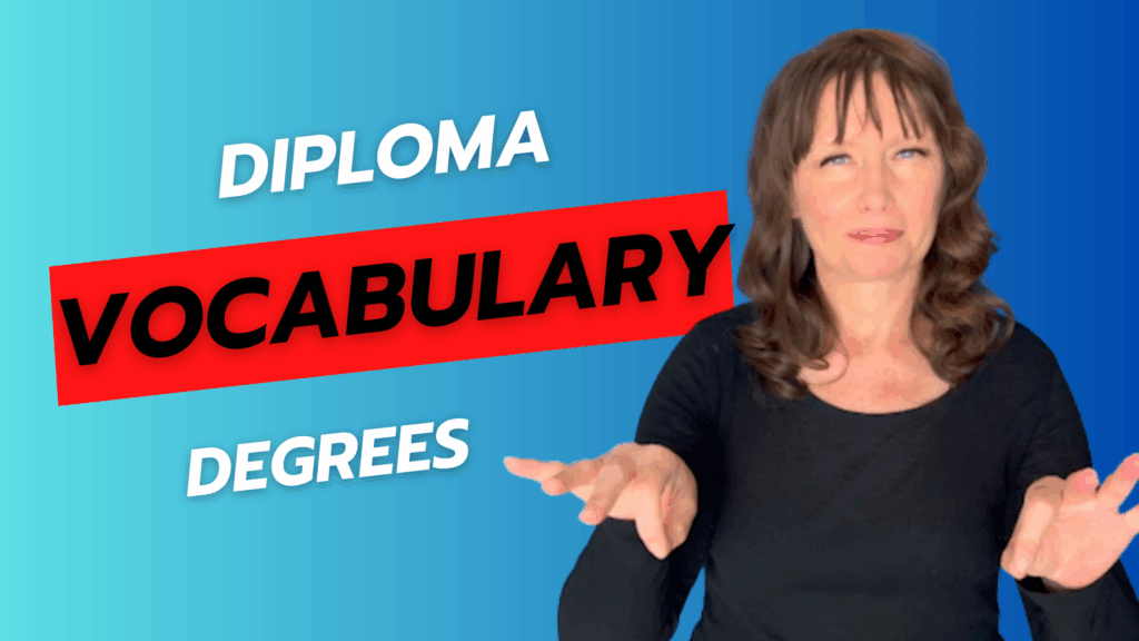 Degrees and Diplomas in ASL