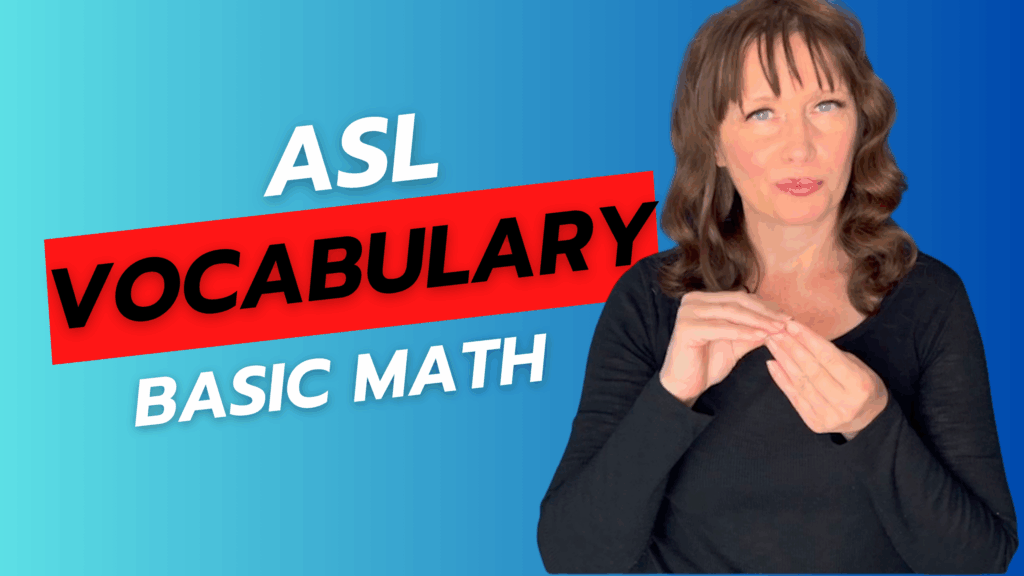 ASL Unit 1 – Basic Math