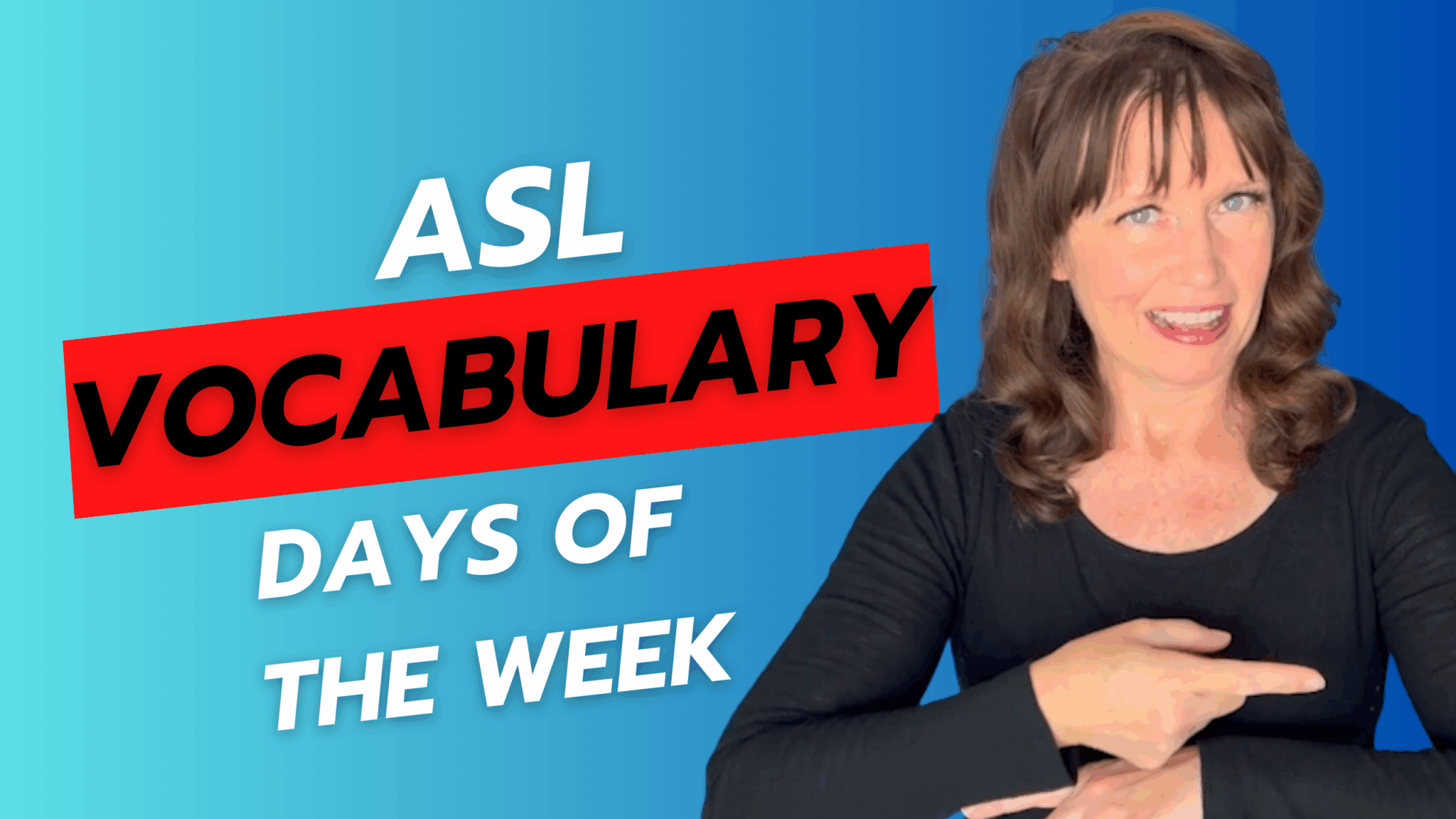 ASL Unit 1 Days of the Week - ASL Interactive LLC