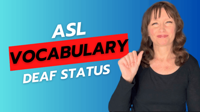 Sign Language Status ASL Unit 1 Deaf Status - ASL Interactive LLC