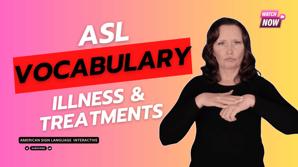 Unit 11.4 ASL Illnesses Symptoms and Treatments | Unit 11.4 - ASL ...